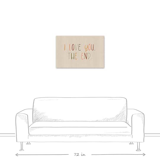I Love You The End 30" x 20" Canvas Wall Art